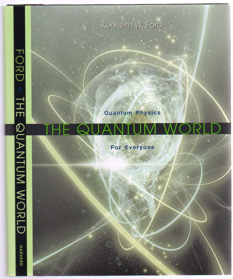 The Quantum World: Quantum Physics for Everyone