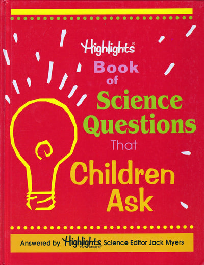 Highlights Book of Science Questions That Children Ask