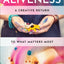 The Art of Aliveness: A Creative Return to What Matters Most