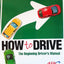 How to Drive (The Beginning Driver's Manual)