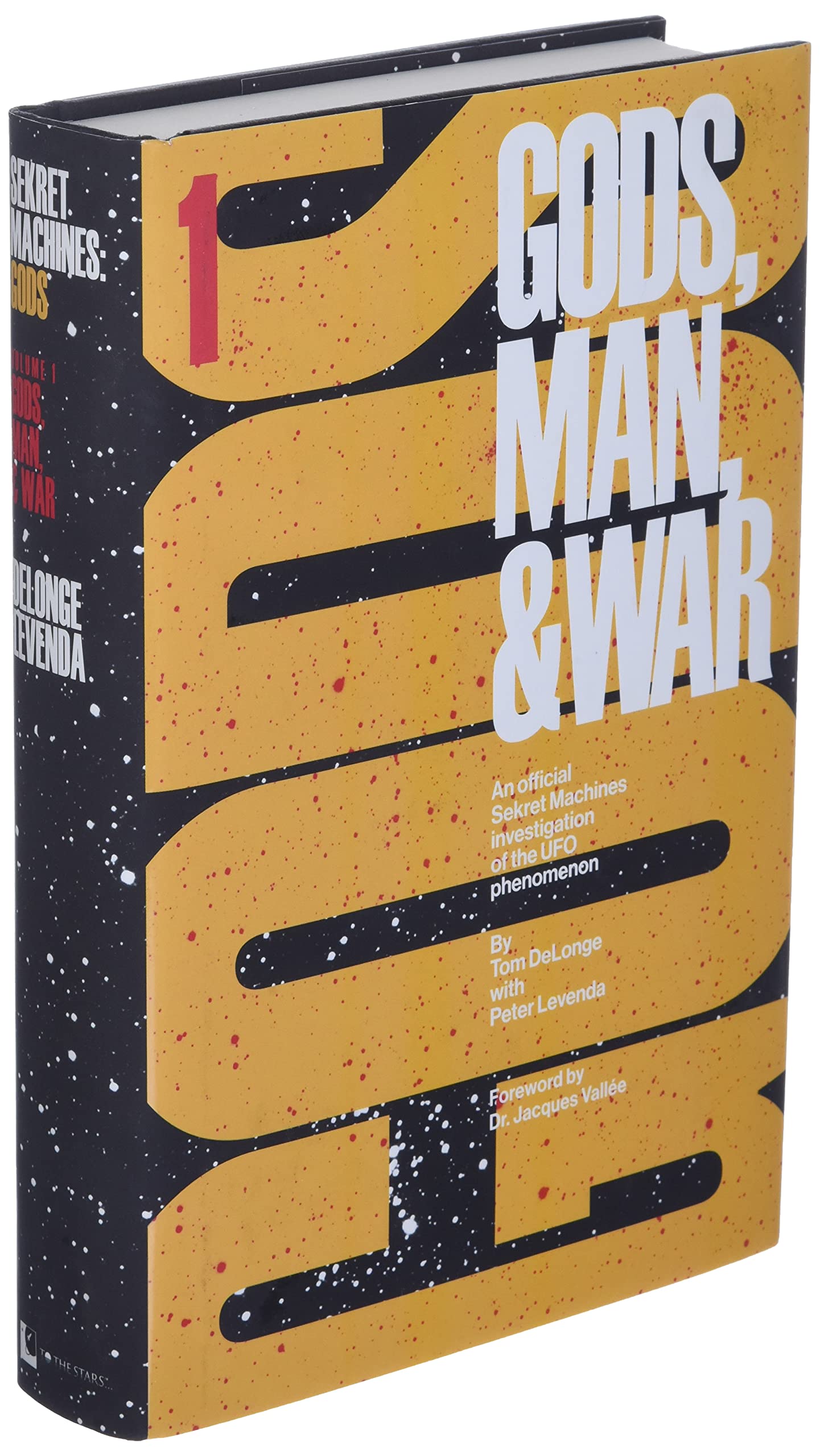 Sekret Machines: Gods: Volume 1 of Gods Man & War (1) (Sekret Machines: Gods Man & War) [Hardcover] DeLonge, Tom; Levenda, Peter and Vallee, Jacques [Hardcover] DeLonge, Tom; Levenda, Peter and Vallee, Jacques