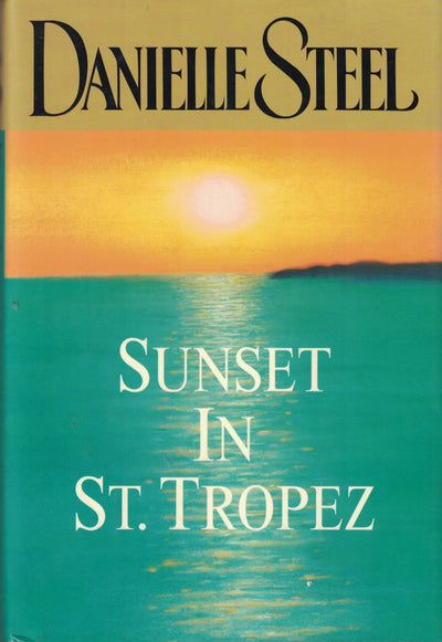 Sunset in St. Tropez by Steel, Danielle