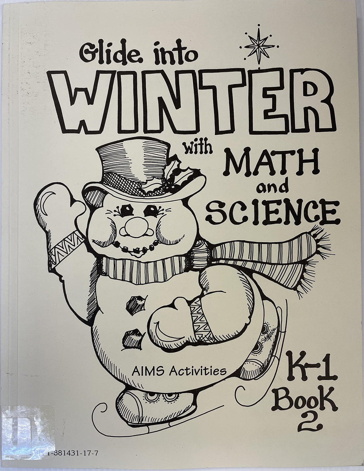 Glide into Winter With Math and Science: K-1, Book 2 (GRADES K-1)