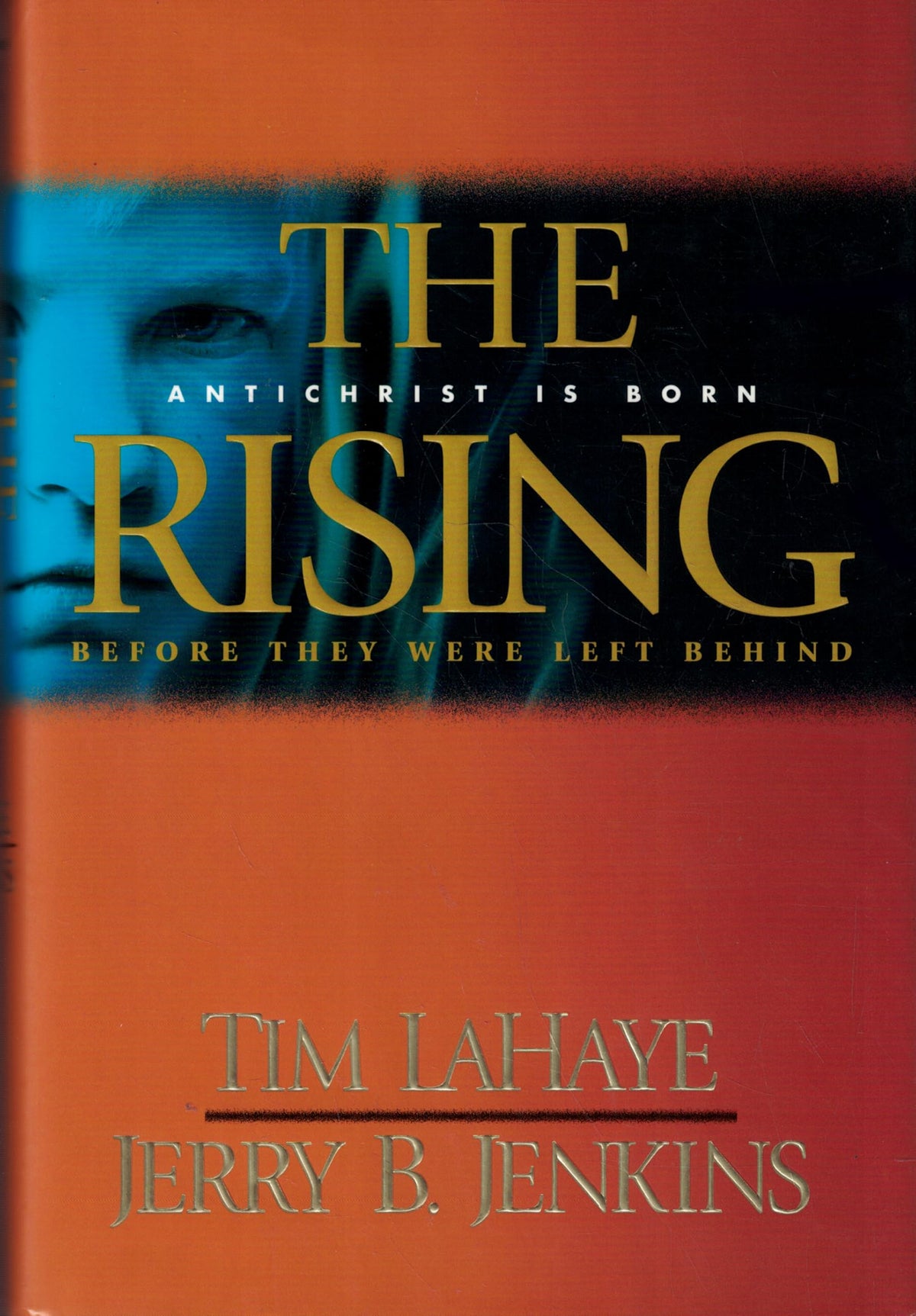 The Rising: Antichrist is Born / Before They Were Left Behind
