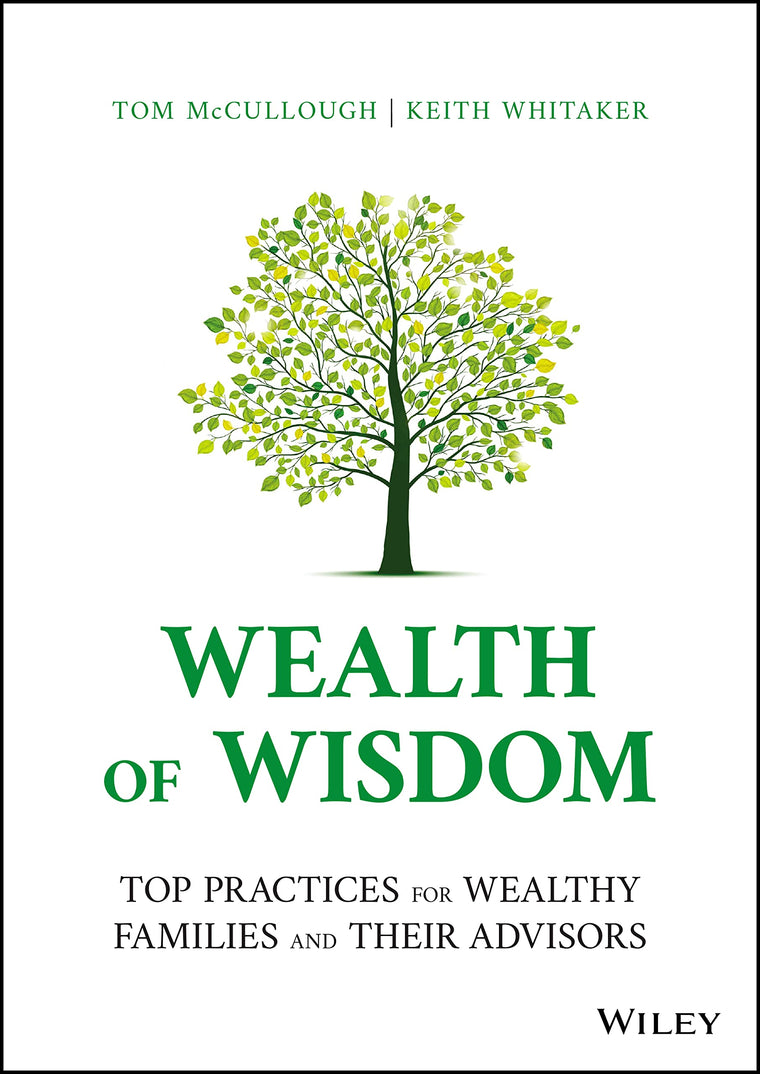 Wealth of Wisdom: Top Practices for Wealthy Families and Their Advisors