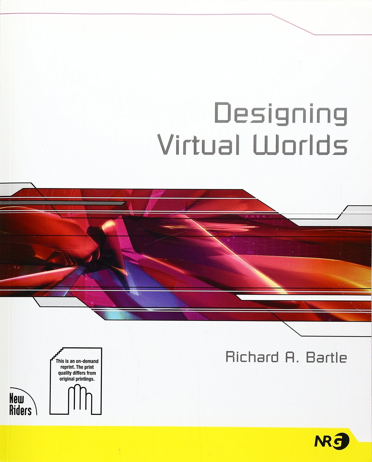 Designing Virtual Worlds by Richard A. Bartle