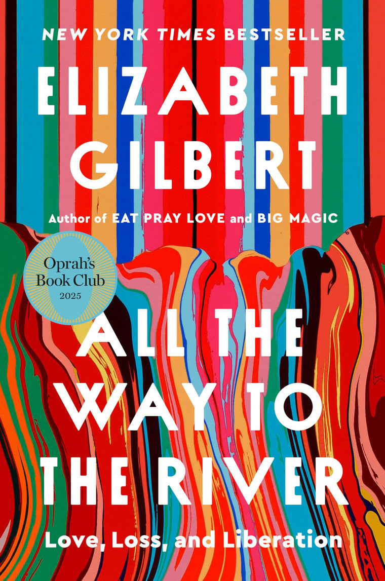 All the Way to the River: Oprah's Book Club: Love, Loss, and Liberation
