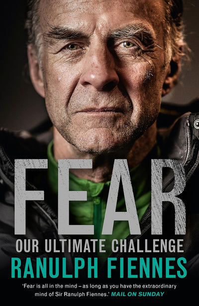 Fear: Our Ultimate Challenge