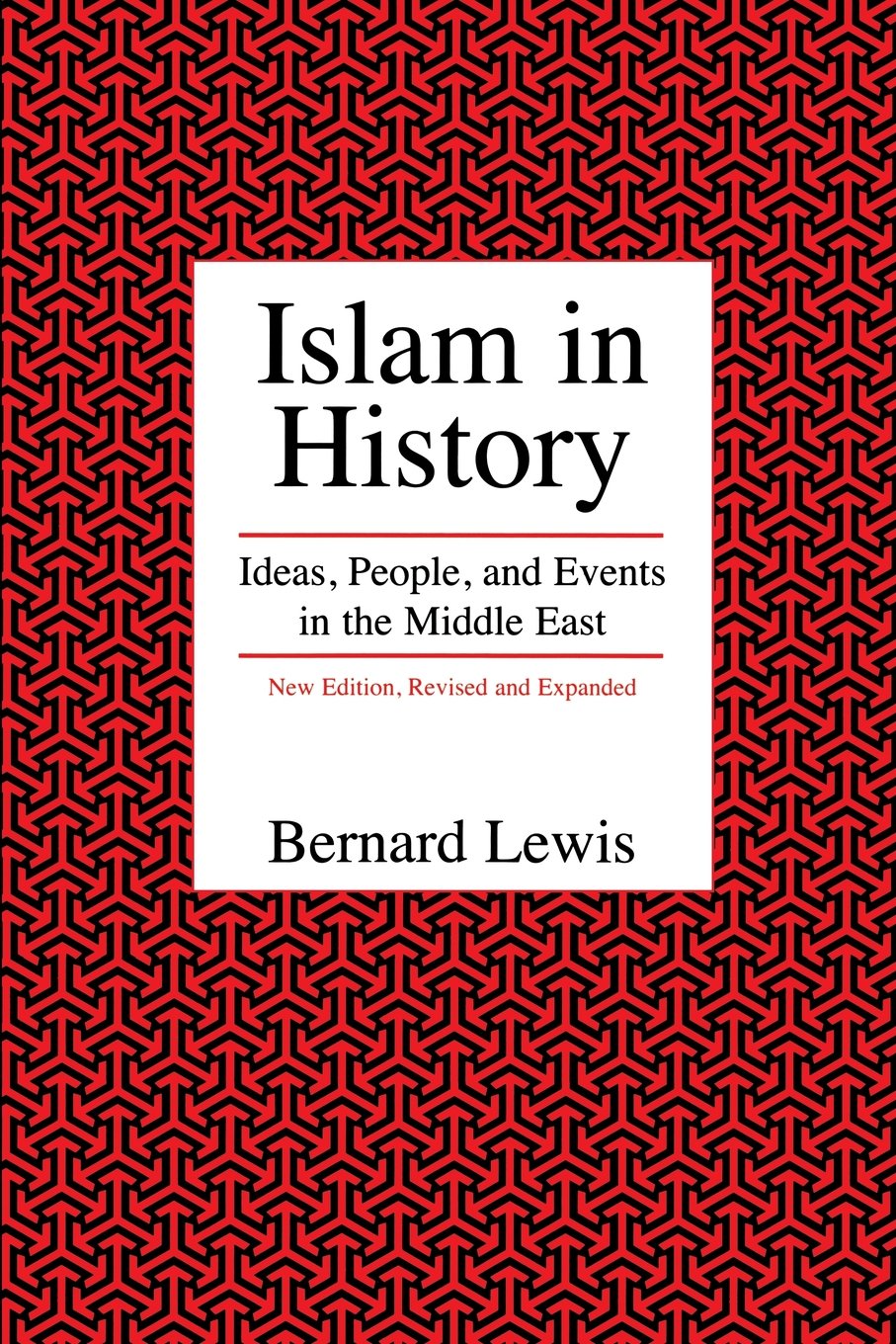Islam in History: Ideas, People, and Events in the Middle East