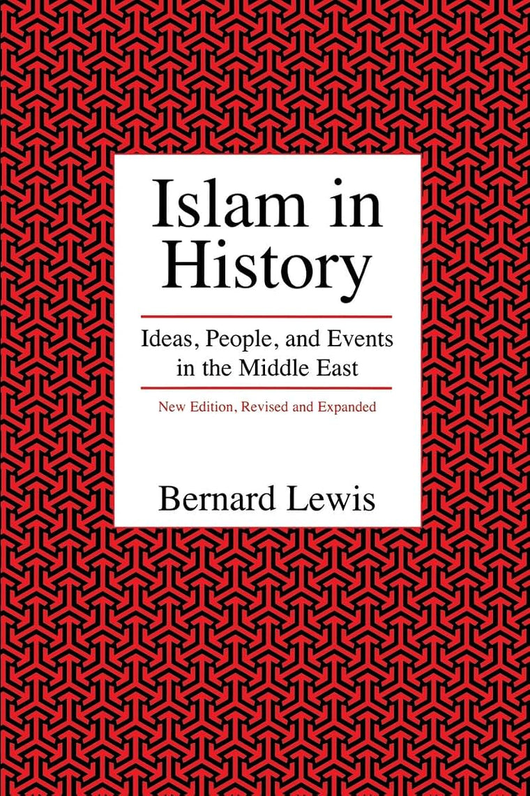 Islam in History: Ideas, People, and Events in the Middle East