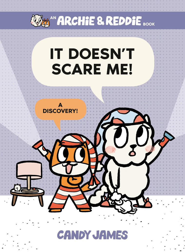 It Doesn't Scare Me!: A Discovery! (An Archie & Reddie Book)