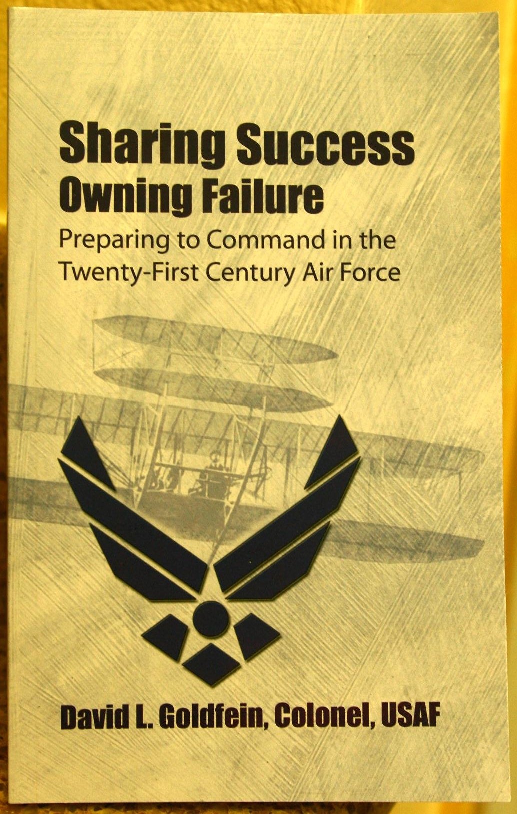 Sharing Success--Owning Failure: Preparing to Command in the Twenty-First Century Air Force