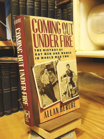 Coming Out Under Fire: The History of Gay Men and Women in World War Two