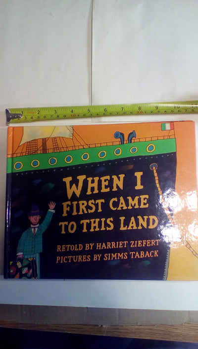When I First Came to this Land