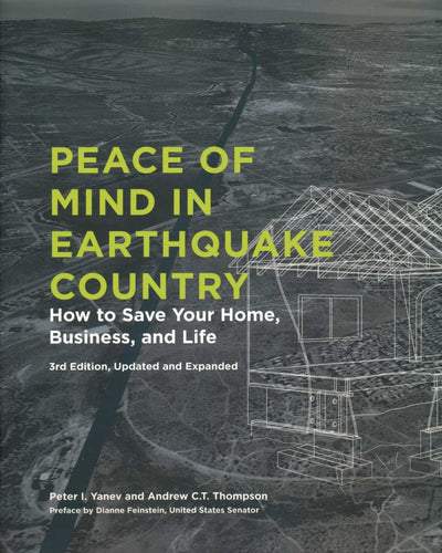 Peace of Mind in Earthquake Country: How to Save Your Home, Business, and Life