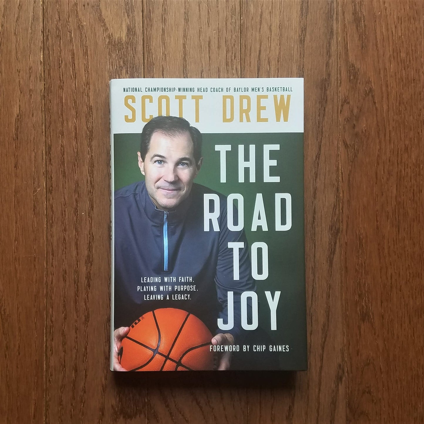 The Road to J.O.Y.: Leading with Faith, Playing with Purpose, Leaving a Legacy