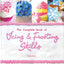 The Complete Book of Icing, Frosting & Fondant Skills