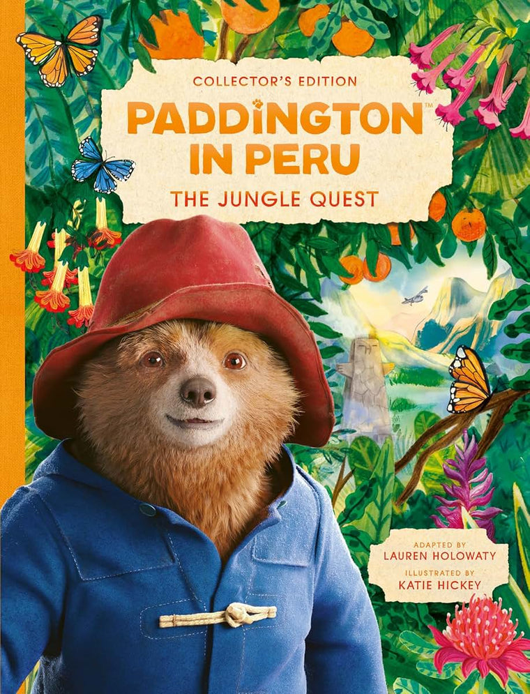 Paddington in Peru: The Jungle Quest: A stunningly illustrated collectors edition gift book based on the new family movie, out in UK cinemas 8 November 2024!