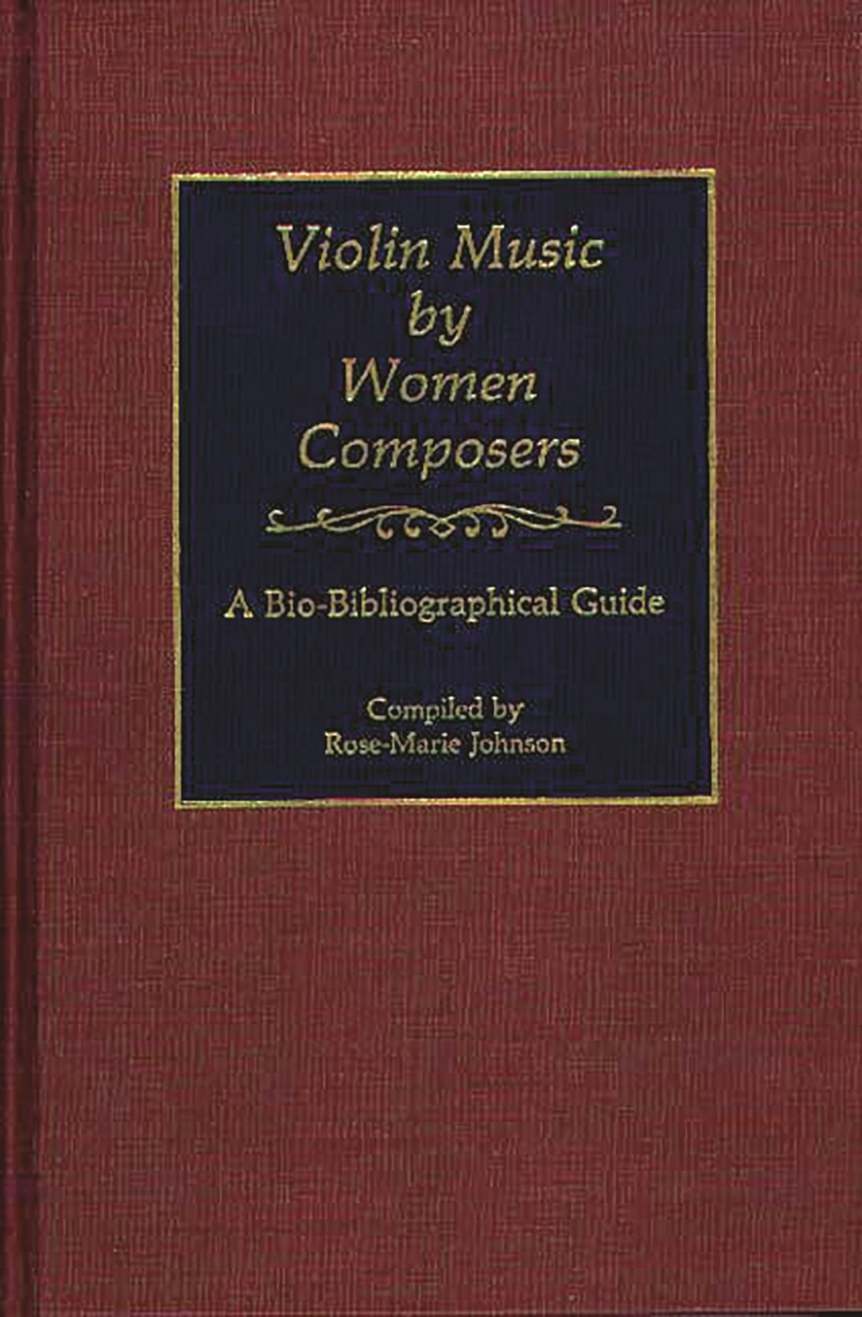 Violin Music by Women Composers: A Bio-Bibliographical Guide (Music Reference Collection)