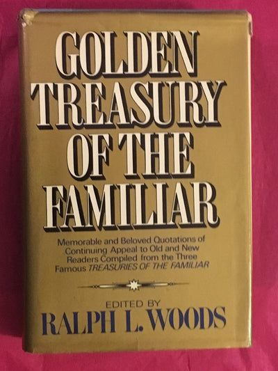 Golden Treasury of the Familiar