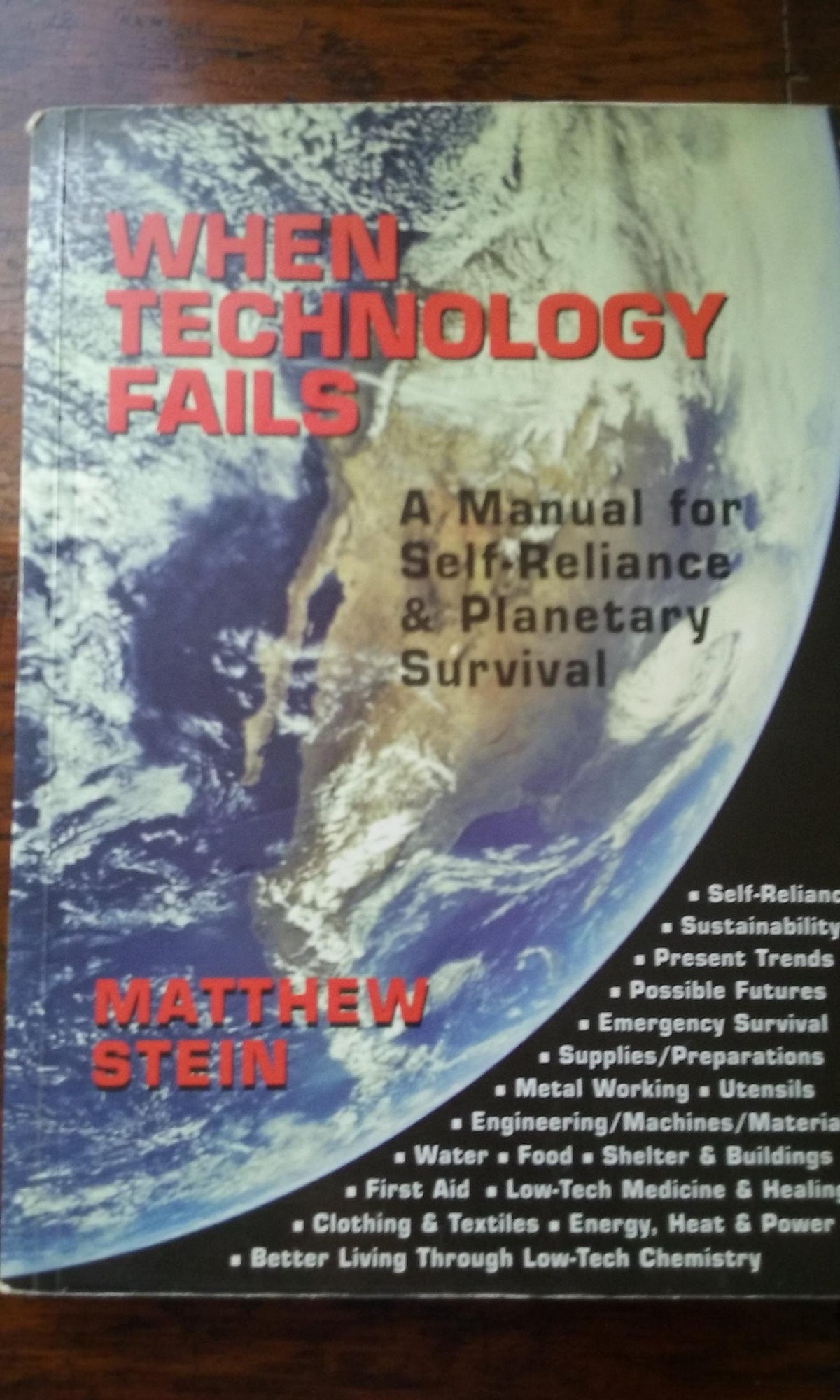 When Technology Fails: A Manual for Self-Reliance & Planetary Survival