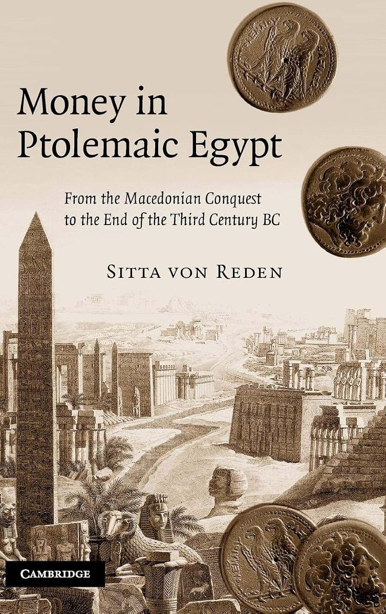 Money in Ptolemaic Egypt: From the Macedonian Conquest to the End of the Third Century BC