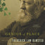 Genius of Place: The Life of Frederick Law Olmsted (A Merloyd Lawrence Book)