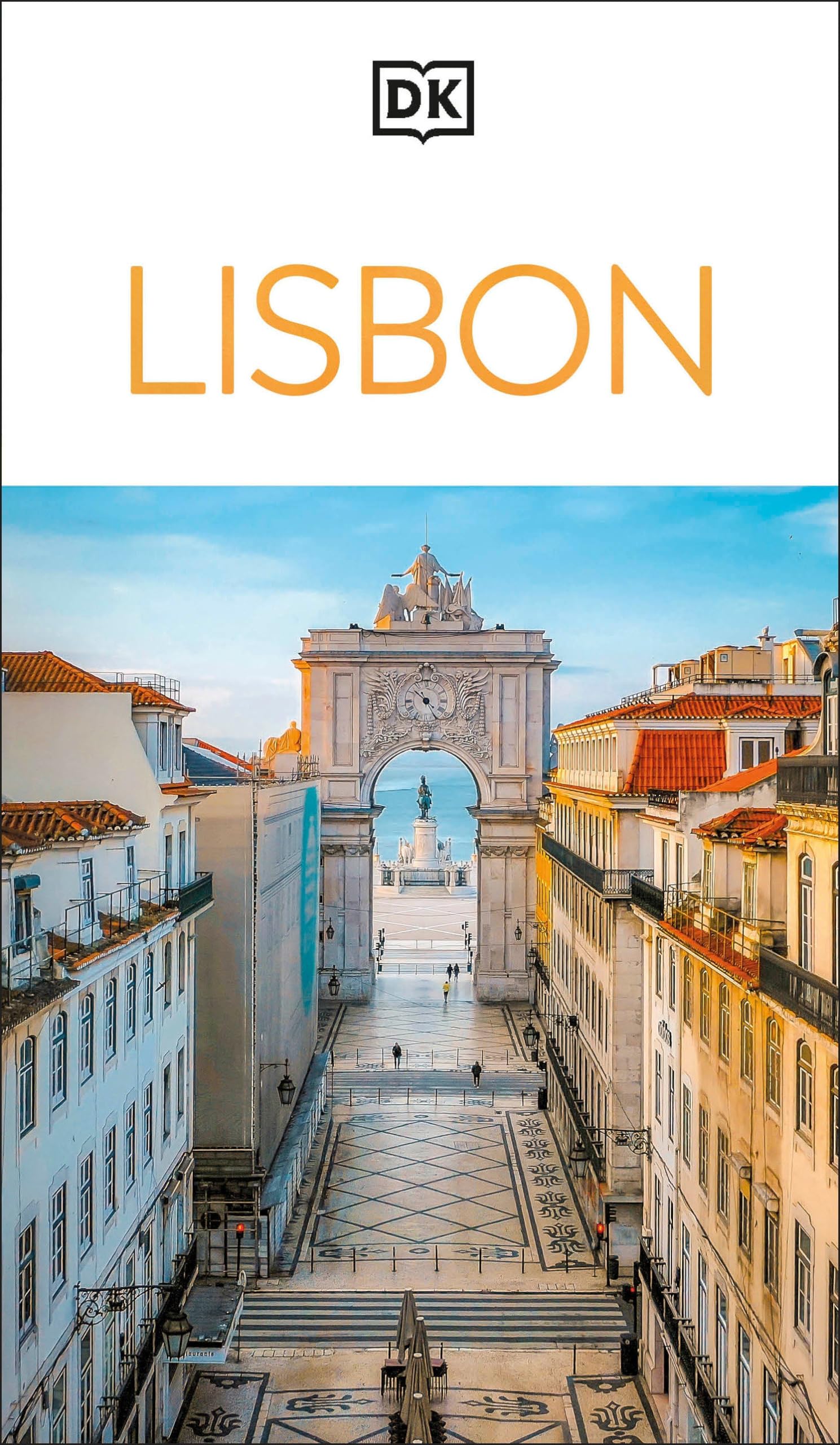 DK Lisbon: Must-See Sights. Culture & History. Detailed Maps & Tours. Covers Alfama, Baixa, Belém, Chiado, & mo (Travel Guide)