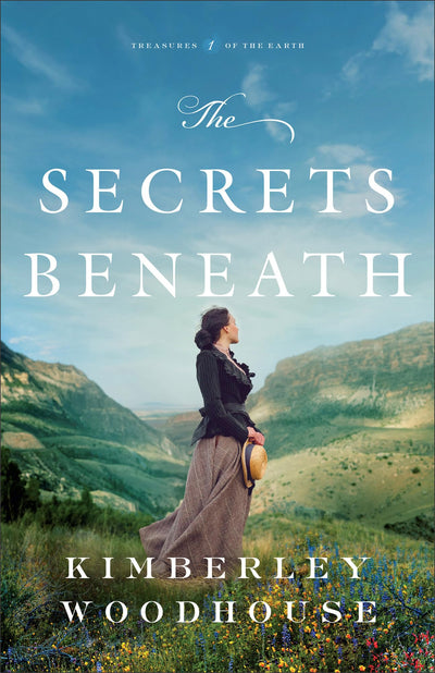 The Secrets Beneath: Christian Historical Romance Book with Adventure and Women in Science (Treasures of the Earth)