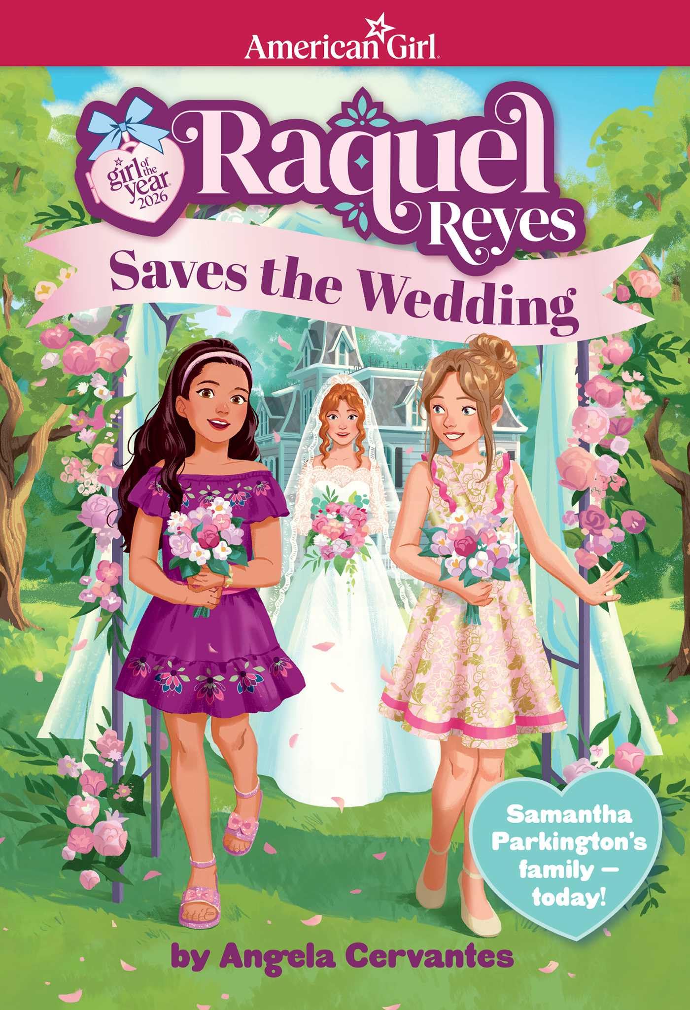 Raquel Reyes Saves the Wedding (Girl of the Year 2026) (American Girl Girl of the Year)
