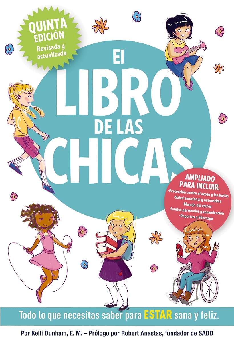 El libro de las chicas: Todo lo que necesitas saber para estar sana y feliz (Boys & Girls Body Books) (Spanish Edition)