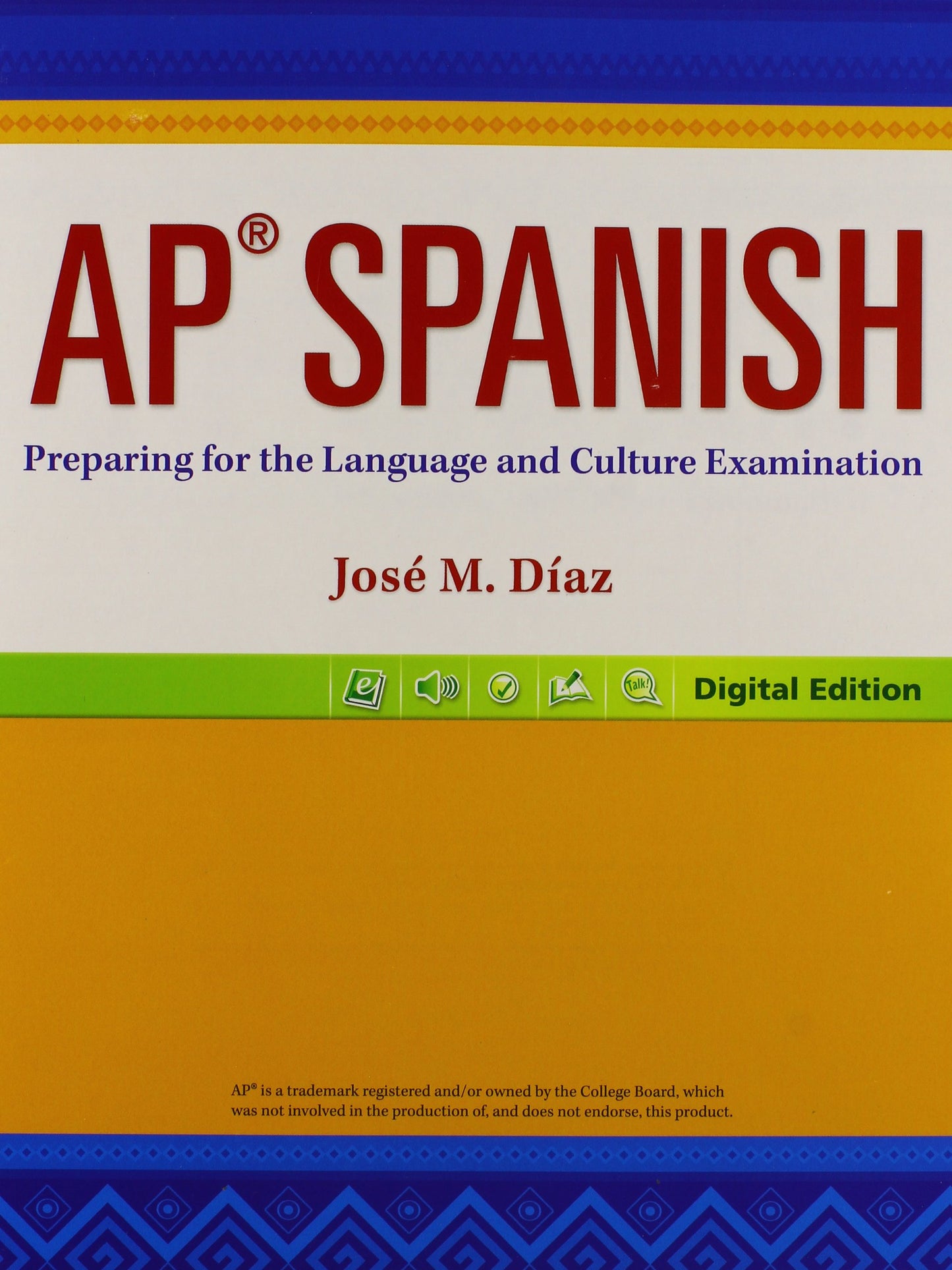 AP Spanish: Preparing for the Language and Culture Examinati