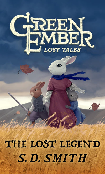 The Lost Legend (Green Ember: Lost Tales 2)