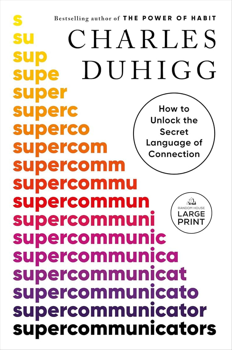 Supercommunicators: How to Unlock the Secret Language of Con
