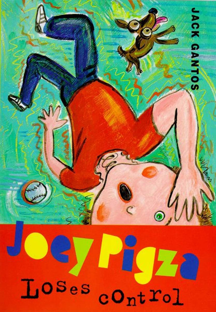 Joey Pigza Loses Control: (Newbery Honor Book) (Joey Pigza, 2)