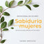 Devocional en un ao -- Sabiduría para mujeres: 365 devocionales del libro de Proverbios (Spanish Edition)