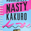 Absolutely Nasty Kakuro Level Four (Absolutely Nasty Series)