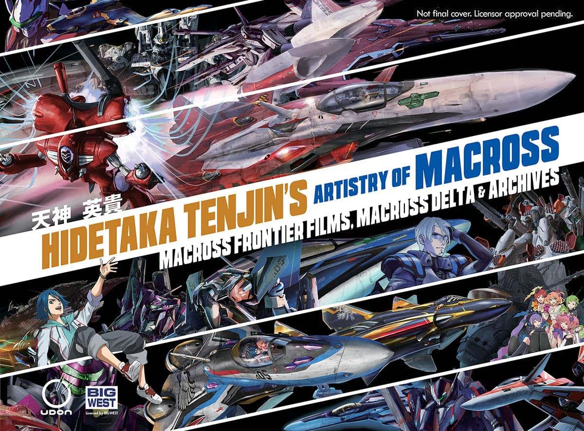 Hidetaka Tenjin's Artistry of Macross: Macross frontier Films, Macross Delta & Archives (HIDETAKA TENJINS ARTISTRY OF MACROSS HC)
