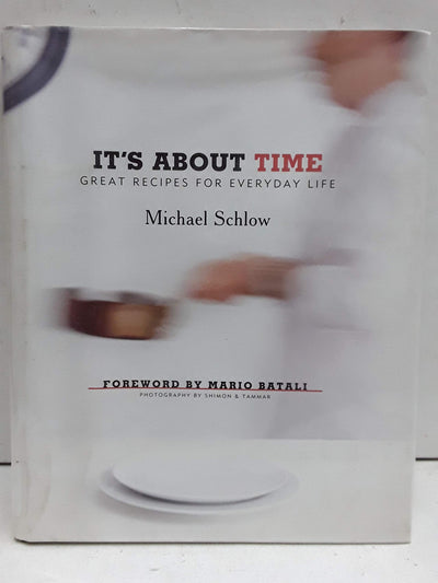 It's About Time: Great Recipes for Everyday Life