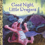 Good Night, Little Dragons (Little Golden Book)