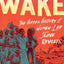 Wake: The Hidden History of Women-Led Slave Revolts
