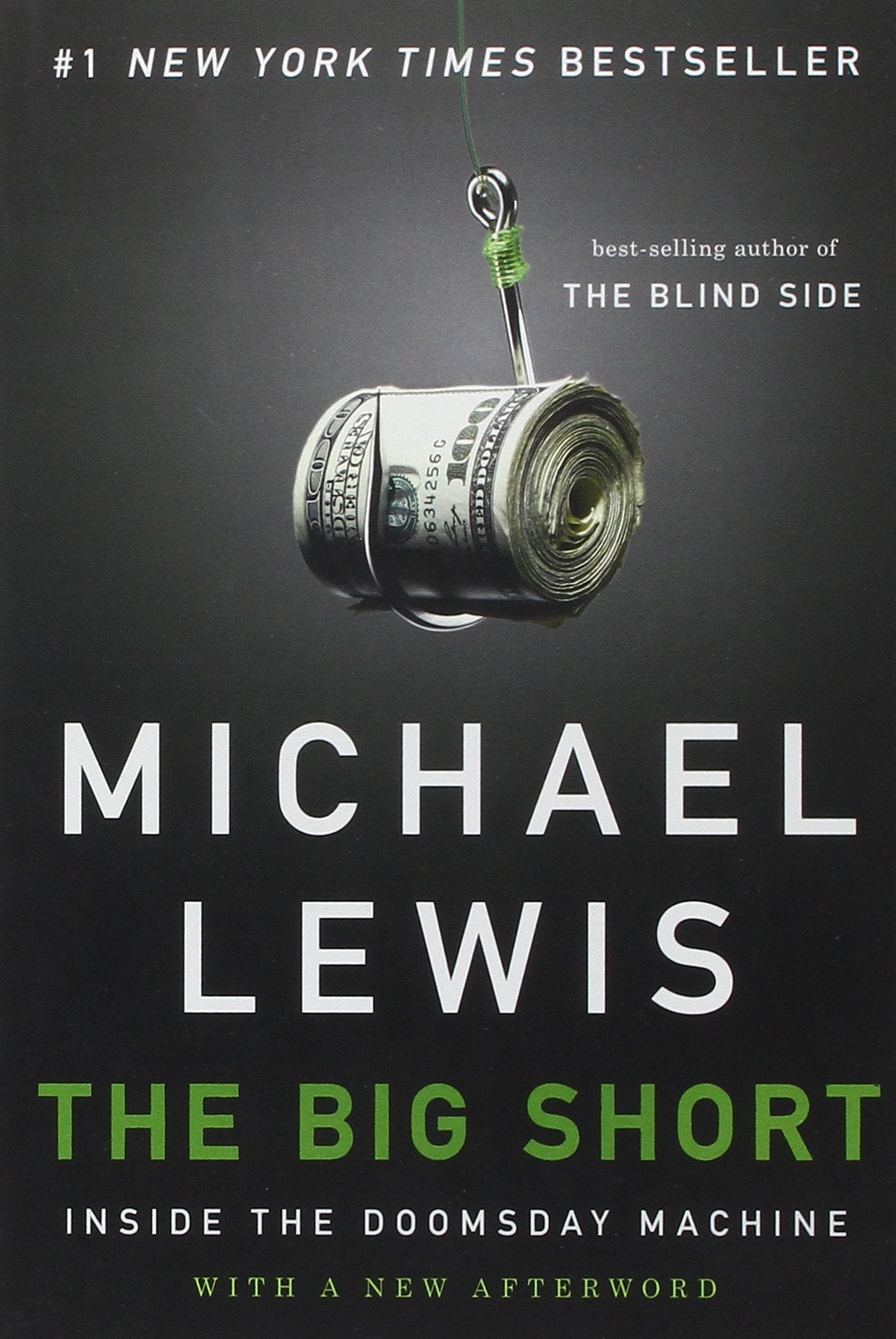 The Big Short: Inside the Doomsday Machine by Michael Lewis