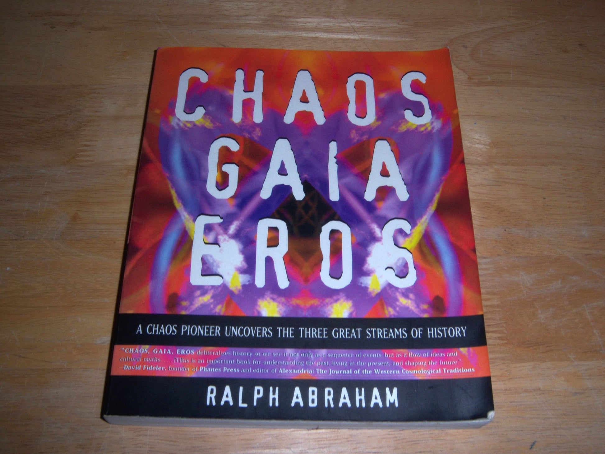 Chaos Gaia Eros: A Chaos Pioneer Uncovers the Three Great Streams of History