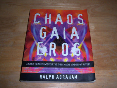 Chaos Gaia Eros: A Chaos Pioneer Uncovers the Three Great Streams of History
