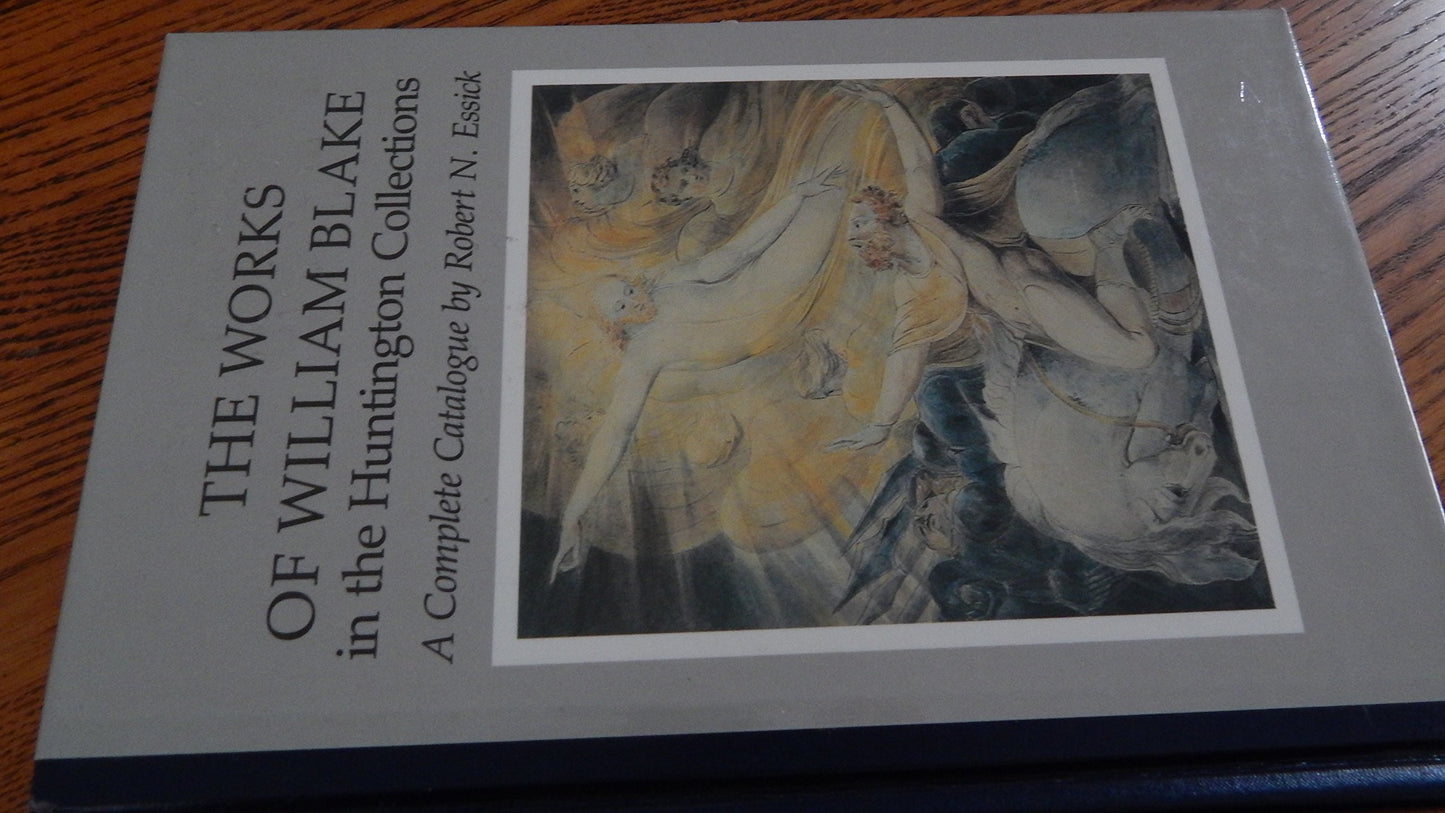The Works of William Blake in the Huntington Collections (Huntington Library Publications)