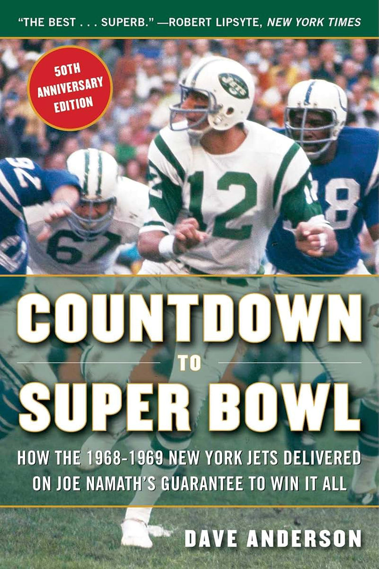 Countdown to Super Bowl: How the 1968-1969 New York Jets Del