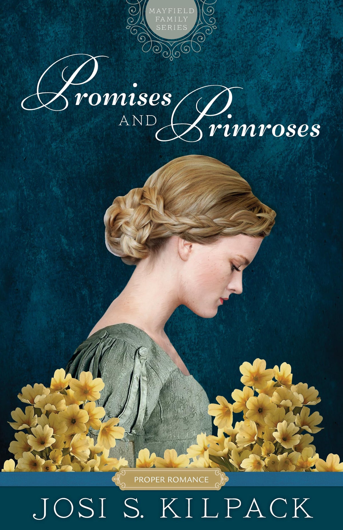 Promises and Primroses: Mayfield Family (Proper Romance Regency) (Proper Romance Mayfield Family Regency)