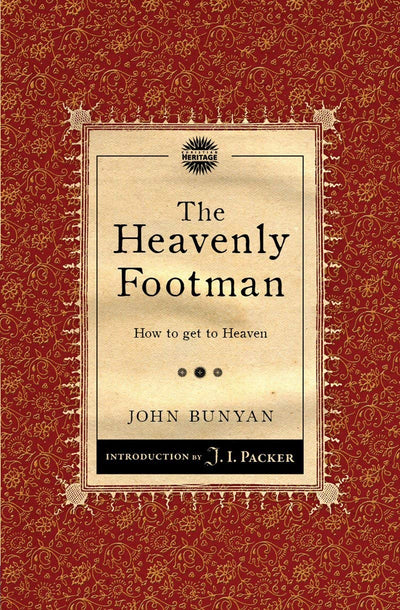 The Heavenly Footman: How to get to Heaven (Packer Introductions)