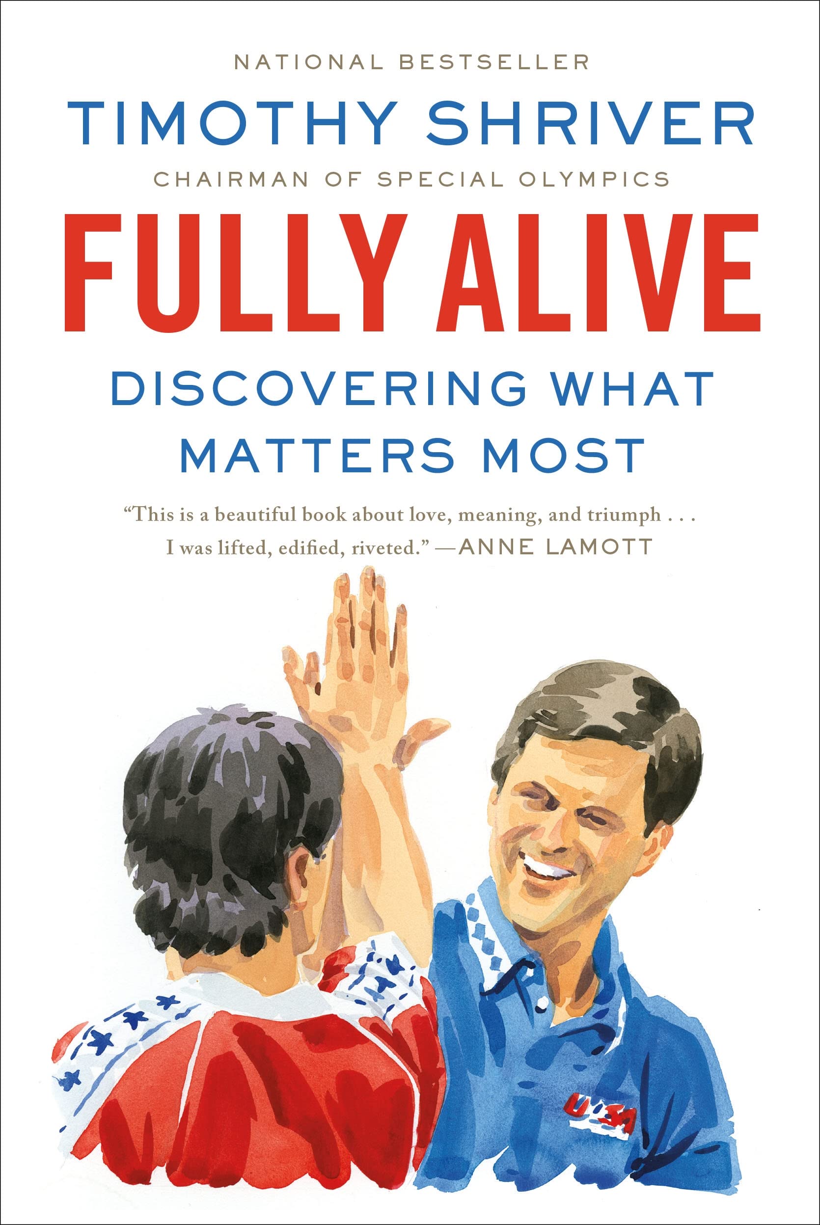Fully Alive: Discovering What Matters Most