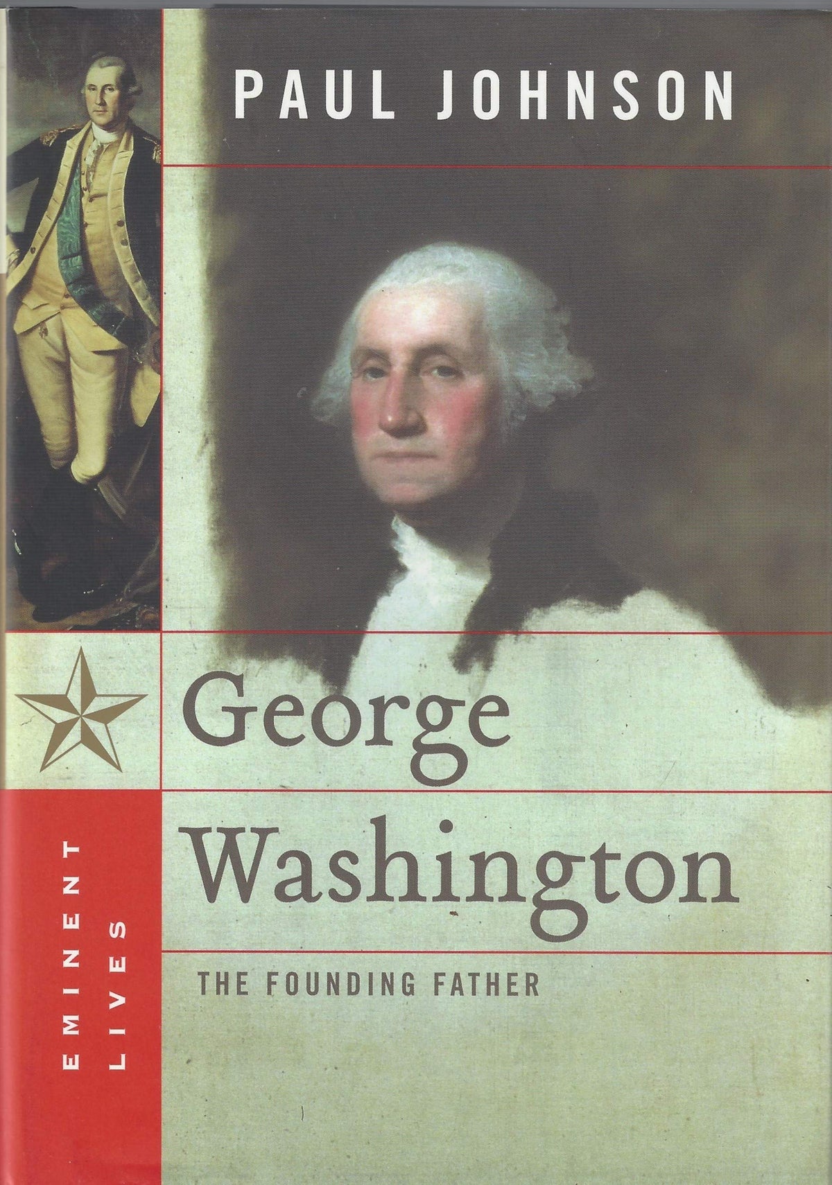 George Washington: The Founding Father (Eminent Lives)